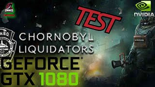 👍Chornobyl Liquidators  TEST PC  GTX 1080 👍 [upl. by Nivan]