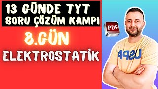 8GÜN ELEKTROSTATİK SORU ÇÖZÜMÜ  PDF yks2025 [upl. by Korb]