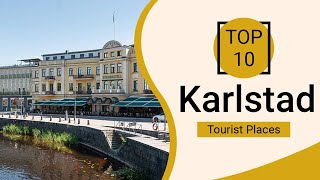 Top 10 Best Tourist Places to Visit in Karlstad  Sweden  English [upl. by Jemma907]