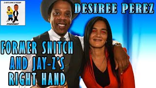 Jay Z amp SNITCH Desiree Perez Are Getting Back In The Drug Game [upl. by Sharona]