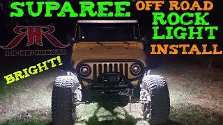 SUPAREE OFF ROAD ROCK LIGHT INSTALL ON JEEP WRANGLER [upl. by Tamma]