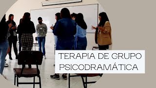 TERAPIA DE GRUPO PSICODRAMÁTICA  EXPERIENCIA CON ESTUDIANTES DE PSICOLOGÍA [upl. by Coray]