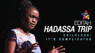 ChildlessnessIts Complicated  Editah Hadassa Trip [upl. by Cob]