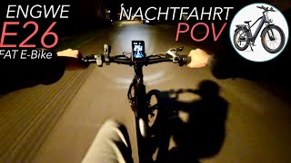 ENGWE E26 EBike Nachtfahrt und Licht Test FATBIKE [upl. by Maddocks]