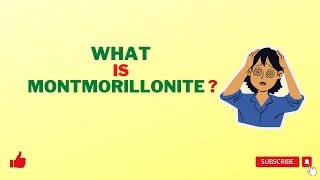 What is montmorillonite [upl. by Kowtko]