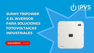 Sunny Tripower X el inversor para soluciones fotovoltaicas industriales [upl. by Samtsirhc]