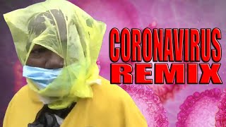 Coronavirus REMIX [upl. by Halyahs262]