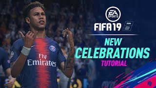 FIFA 19  New Celebrations Tutorial [upl. by Neret634]