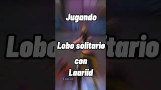 Jugando Lobo solitario con Laariid lobosolitario freefire freefireshorts [upl. by Anbul]