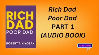 Rich Dad Poor Dad AUDIO BOOK PART 1 [upl. by Beverly704]