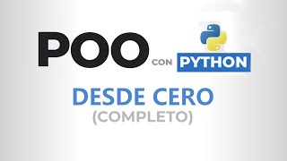 Curso de POO con PYTHON desde CERO Completo [upl. by Liane964]