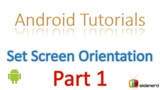 13 Android Activity Screen Orientation Part 1 [upl. by Lahsiv824]