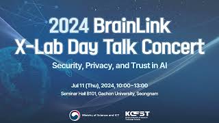 BrainLink X Lab Day Talk Concert AI에서 보안 프라이버시 및 신뢰성 [upl. by Edbert]