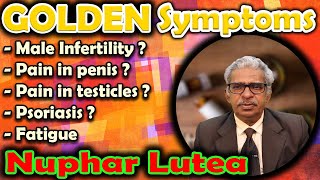 Golden Symptoms of Nuphar Lutea  Dr PS Tiwari [upl. by Affer]