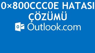 Outlook 0x800ccc0e Hatası Çözümü [upl. by Selfridge]