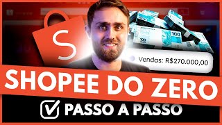 Como Começar a Vender na Shopee em 2024 PASSO A PASSO VALIDADO [upl. by Ronnholm573]