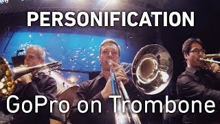 GoPro on Trombone Personification [upl. by Raddatz493]