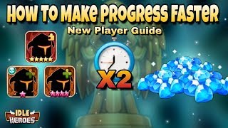 Idle HeroesO  How To Make Progress Faster  Ultimate Guide For New Players In Idle Heroes [upl. by Huff]