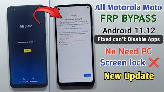 ALL MOTOROLA MOTO FRP BYPASS  FIXED CANT DISABLE APPS  Screen Lock  Android 1112 No Computer [upl. by Anitsirhk50]