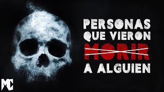 30 MINUTOS de TESTIMONIOS de PERSONAS que vieron M0R1R a ALGUIEN │ MundoCreepy [upl. by Marijane411]