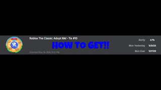 How To Get ALL 10 Tix In Adopt Me ROBLOX THE CLASSIC [upl. by Gnidleif278]