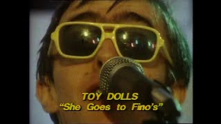 TOY DOLLS  SHE GOES TO FINOS  CHECK IT OUT TYNE TEES TV  7880 [upl. by Nnaeel258]