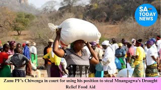 Zanu PF’s Chiwenga in court for using his position to steal Mnangagwa’s Drought Relief Food Aid [upl. by Nallaf]