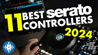 Best Serato DJ Controllers 2024 Update 🏆 [upl. by Euginimod]