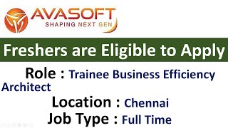 Avasoft Hiring Trainee Business Efficiency Architect  Freshers are Eligible to Apply [upl. by Asoramla]