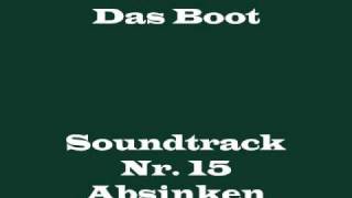 Das Boot Soundtrack 15  quotAbsinkenquot [upl. by Chrisse155]