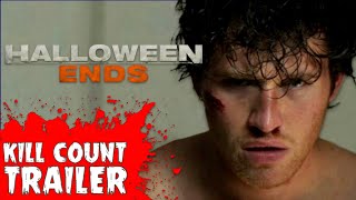 “Halloween Ends” Movie Trailer  On the Next Kill Count… [upl. by Lsiel327]