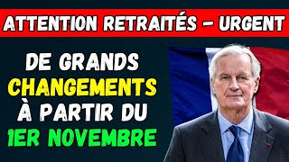 🚨URGENT  DE GRANDS CHANGEMENTS POUR LES RETRAITÉS À PARTIR DU 1ER NOVEMBRE 👉 TOUS LES DÉTAILS [upl. by Nadnerb]