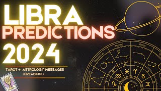 ✨LIBRA 2024 YEARLY FORECAST HOROSCOPE  WHAT TO EXPECT ASTROLOGY amp TAROT PREDICTIONS ✨ [upl. by Amelie]