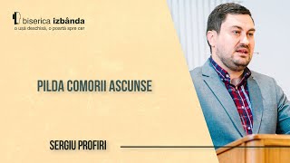 Pilda comorii ascunse  Sergiu Profiri [upl. by Haidebez]