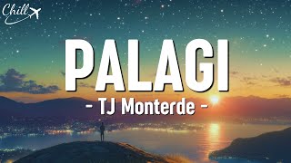 Palagi  Tj Monterde Lyrics Video [upl. by Victor]