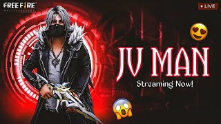 JV MAN✅ IS LIVE STREAMING NOW 🔴 FREE FIRE MAX [upl. by Krute]