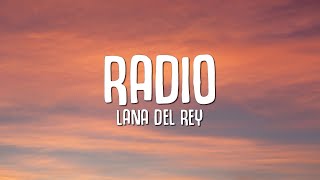 Lana Del Rey  Radio Lyrics quotnow my lifes sweet like cinnamonquot [upl. by Nova]