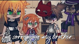 i am sorry your my brother Meme Ft  past aftons My AU old trend [upl. by Miles452]