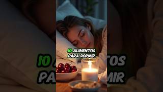 10 Alimentos para dormir 💤💤🌱 [upl. by Kile]