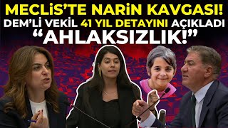 Mecliste Narin Kavgası DEMli Vekil 41 Yıl Detayını Açıkladı quotAhlaksızquot [upl. by Alleras]