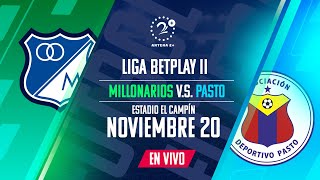 MILLONARIOS VS PASTO EN VIVO  LIGA BETPLAY  Narrado por Jotas Mantilla [upl. by Anaujat800]