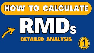 How To Calculate RMDs  Detailed Analysis  Part 1 [upl. by Bertie]