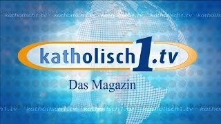 katholisch1tv  das Magazin vom 10082014 KW 322014 [upl. by Naida439]