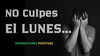 🌟 Cómo Enfrentar los Lunes con Positivismo  Afirmaciones Positivas Comienzo de Semana Increíble 🌟 [upl. by Ydnamron768]