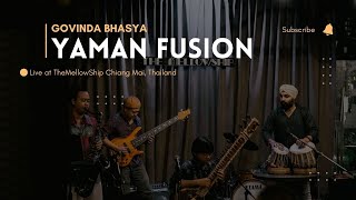 Yaman fusion Live at The MellowShip Chiang Mai Thailand [upl. by Ganley]