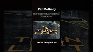 Pat Metheny  Are You Going With Me1981 Offramp [upl. by Arda]