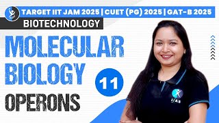 Operons  Molecular Biology  IIT JAM 2025  CUET PG 2025  GATB 2025  L11  IFAS [upl. by Anastase]