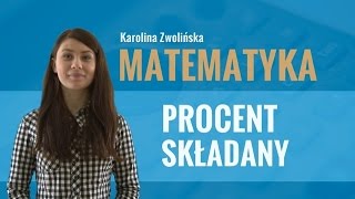 Matematyka  Procent składany [upl. by Okkin]