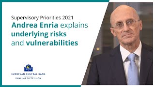 Supervisory priorities for 2021  Assessment of risks and vulnerabilities [upl. by Algar]