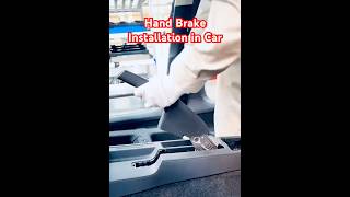 Hand Brake Installation in Car carassembly automotiveindustry automotiveworld handbrake shorts [upl. by Dermott]